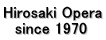 Hirosaki Opera 　since 1970